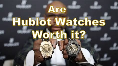 is hublot worth it.